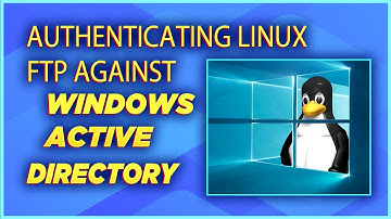 AUTHENTICATE LINUX FTP SERVER AGAINST ACTIVE DIRECTORY & AUTOMATING HOME FOLDER CREATION WITH PYTHON