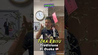 Tradizione di Osaka Tōka Ebisu | Cultura giapponese