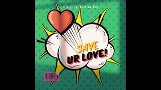 Download Mp3 VOLTMAN - Save Your Love (Slow Version) Gudang lagu Download Mp3 VOLTMAN - Save Your Love (Slow Version)