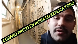 2DA PARTE DE**(( HISTORIA REAL DE UN CUBANO EN UNA PRISIÓN RUSA))**