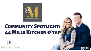 Community Spotlight: 44 Mills Kitchen & Tap
