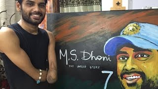 MS DHONI - THE UNTOLD STORY Movie |  MS Dhoni Live Painting by Dhaval Khatri 2016