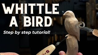 How to Whittle a BirdBeginners Guide