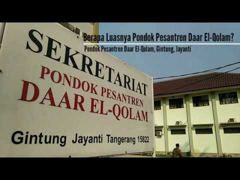 BERAPA LUASNYA PONDOK PESANTREN DAAR EL QOLAM