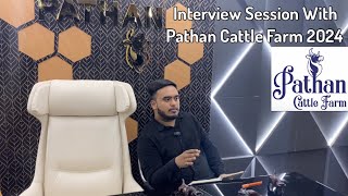 PATHAN CATTLE FARM OWNER INTERVIEW 2024 || CLEARING ALL THE DOUBTS || Kolkata Cow 2024