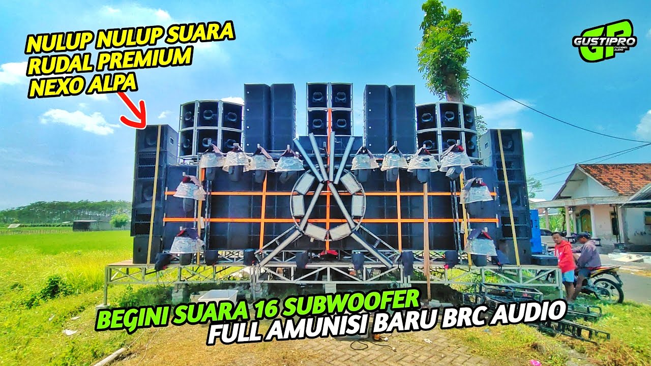 Begini suara Rudal Premium Nexo Alpa x 16 Sub BRC Audio