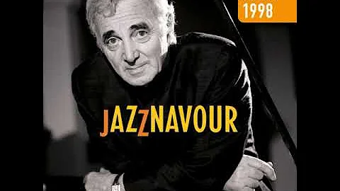 Yesterday When I Was Young - Charles Aznavour (Album " Jazznavour" 1998 ) feat  Dianne Reeves