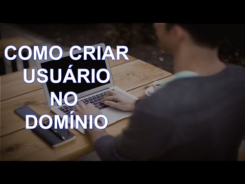 Vídeo: Como faço para criar um usuário de domínio?