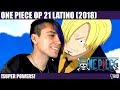 One Piece Opening 21 Latino (2018) - Super Powers #140