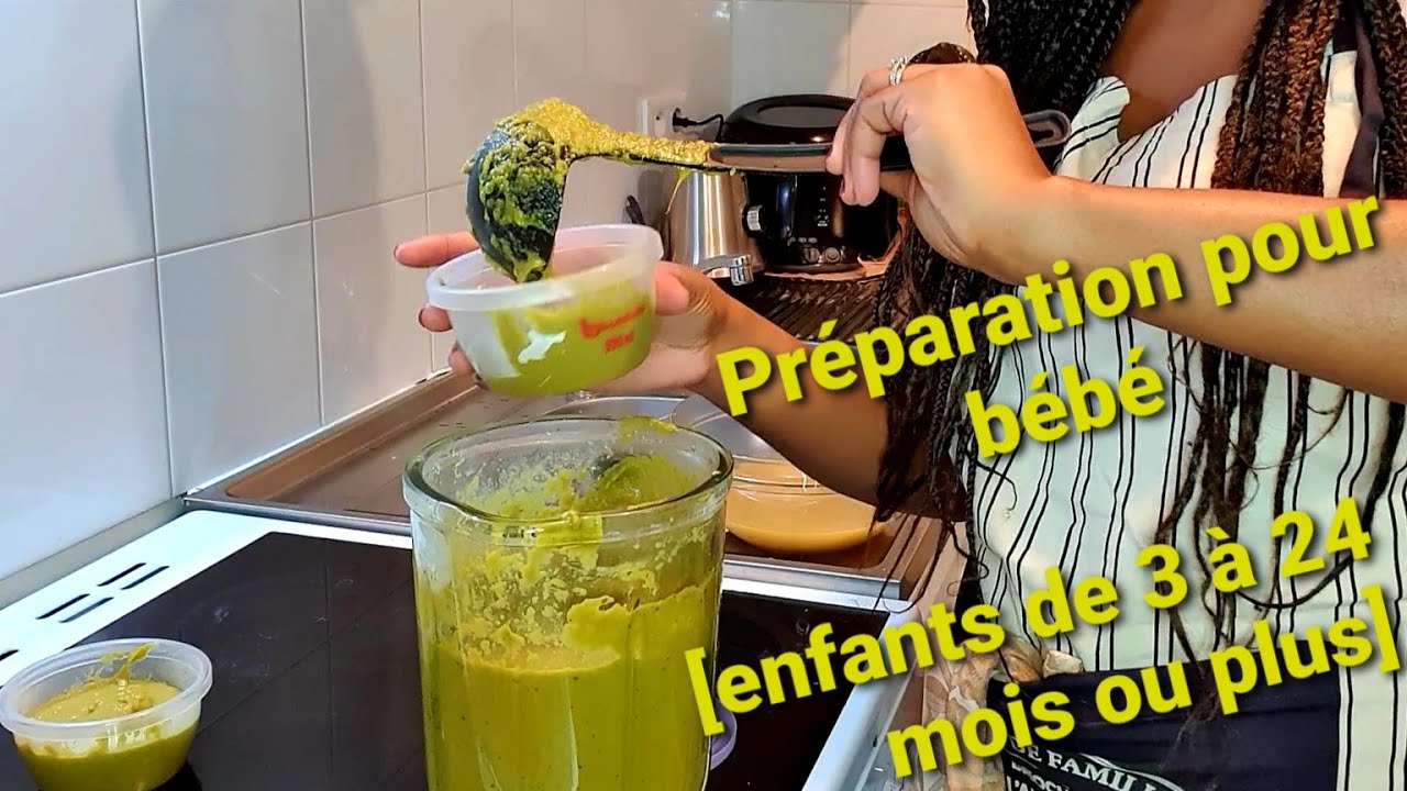 Preparation A Manger Pour Les Enfants Bebe De 3 Mois A 24mois Ou Plus Youtube