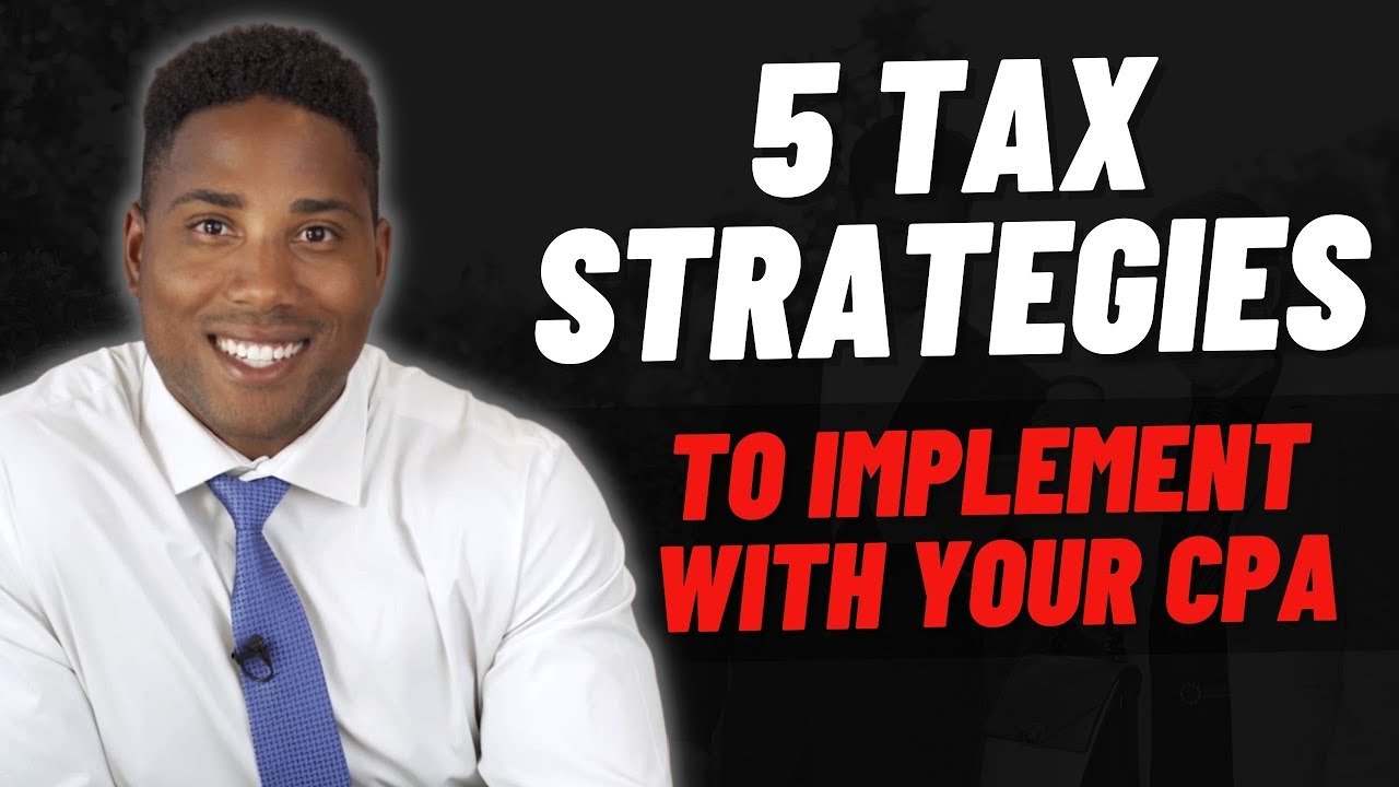 How Your CPA Can REDUCE Your Taxable 5 Tax Strategies for 2022
