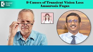 9 Causes of Temporary Vision Loss | Amaurosis Fugax - Dr. Sriram Ramalingam | Doctors' Circle