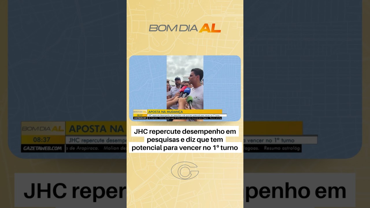 JHC repercute desempenho em pesquisas e diz que tem potencial para vencer no 1º turno