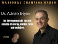 Dr. Adrian Bejan: Master of Flow, Constructor of Thermodynamics’ Evolution  (#002)