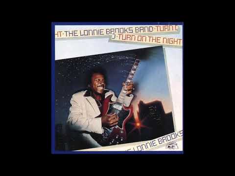 LP ロニー・ブルックス ターン・オン・ザ・ナイト ブルース e413y145 The Lonnie Brooks Band - Turn On The Night - YouTube