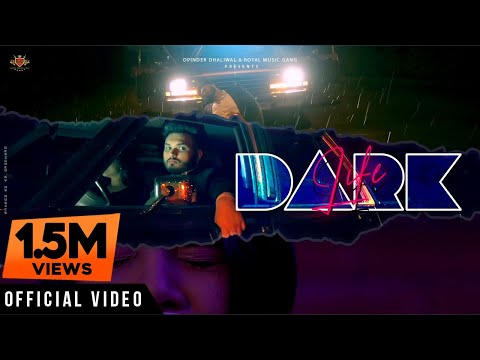DARK LIFE LYRICS - BIR Dhillon, Arshdeep Kaur