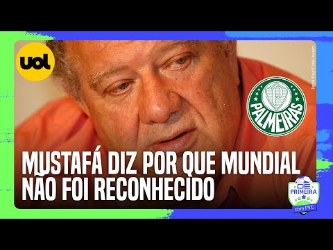 MUSTAFÁ CONTURSI DIZ QUE MUNDIAL DO PALMEIRAS NÃO FOI RECONHECIDO POR INTERESSES ECONÔMICOS