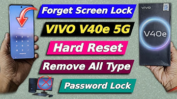Unlock Your vivo Vivo V40e 5g: Easy Methods Without a Computer! - How To Factory Reset Vivo V40e 5g