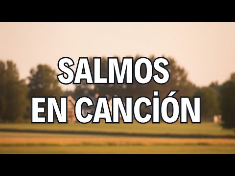 Salmos Cantados para Paz y Protección | Incluye el Poderoso Salmo 91 ...