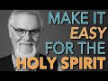 Make it easy for the holy spirit to work with you  dr henry w wright continuing education