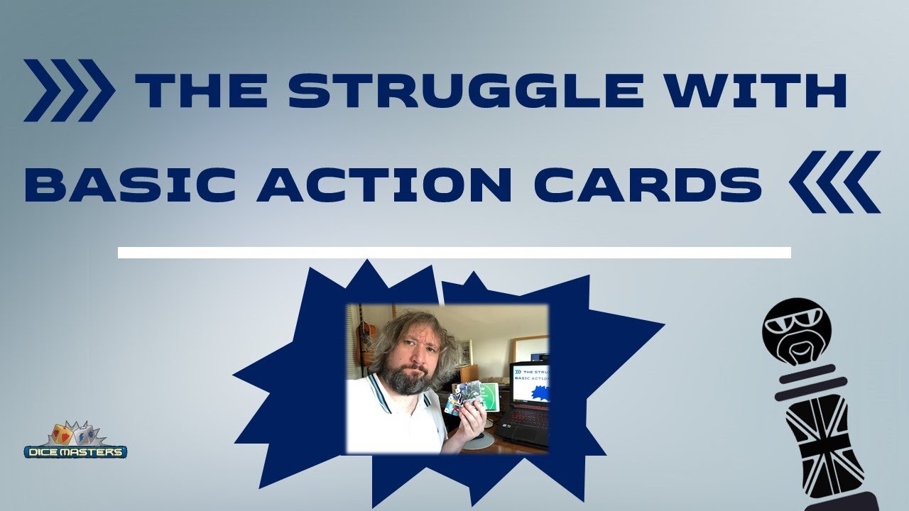 DICE MASTERS - My Struggle with Basic Action Cards
