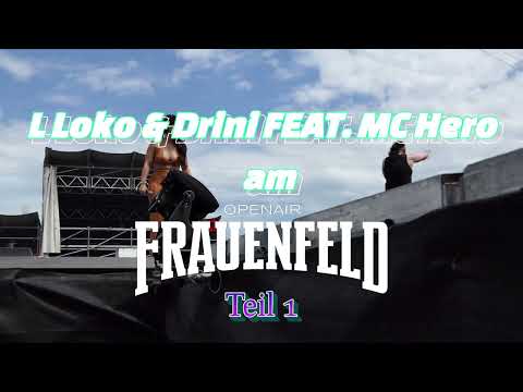L Loko & Drini Feat Mc Hero live am Open Air Frauenfeld 2023 !!!