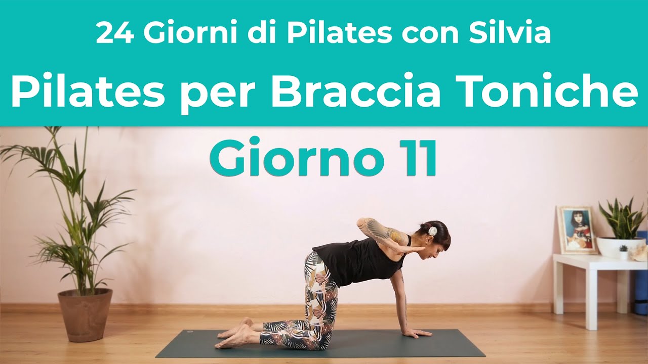 24 Giorni di Pilates con Silvia Giorno 11 Pilates per Braccia