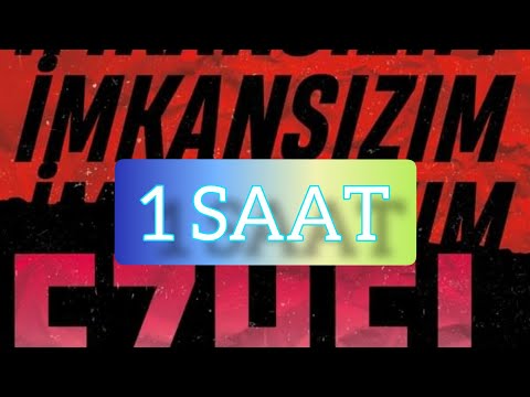 Ezhel- İmkansızım 1 Saatlik