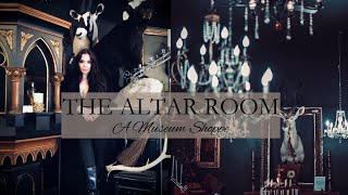 Tour The Altar Room... Curiosities!