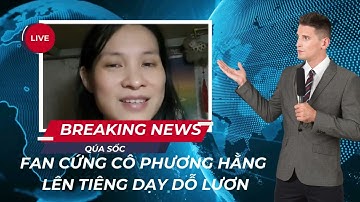 Cực căng - Fan cứng bà Phương Hằng dạy dỗ lươn