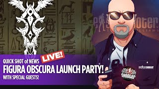 Figura Obscura Launch Party!