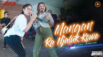 Sasya Arkhisna Ft. Alvi Ananta - Mangan Ra Njaluk Kowe (Official MV)
