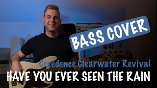 Creedence Clearwater Revival - Have You Ever Seen The Rain (Bass Cover)