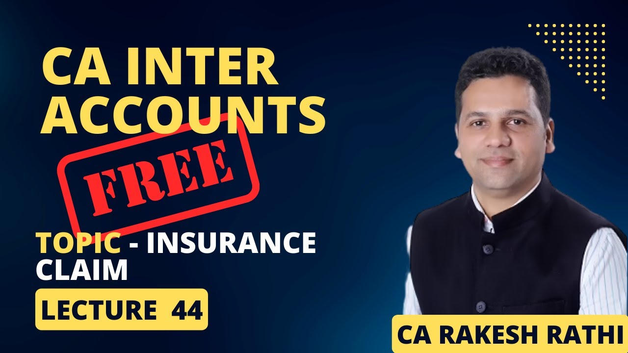 CA INTER ACCOUNTS | FREE LECTURES | By CA Rakesh Rathi | LEC 44 | Topic ...