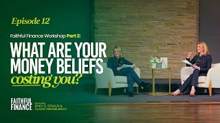 What Are Your Money Beliefs Costing You? | Faithful Finance Workshop Part 2