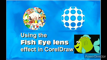 FISH EYE LENS EFFECT in Coreldraw, - Ani INFO...