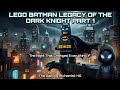 Before He Was Legend | LEGO Batman Legacy Begins