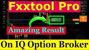 Fxxtool Pro V 1.4.2 Amazing Result  On IQ Option Broker | Trading Robots