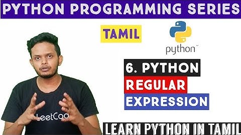Regular Expression in Python | Regex in Python | Python in Tamil | Adi Explains