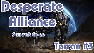 Starcraft || Co-Op Campaign || Desperate Alliance - Terran - Mission 3 || NO COMMENTARY