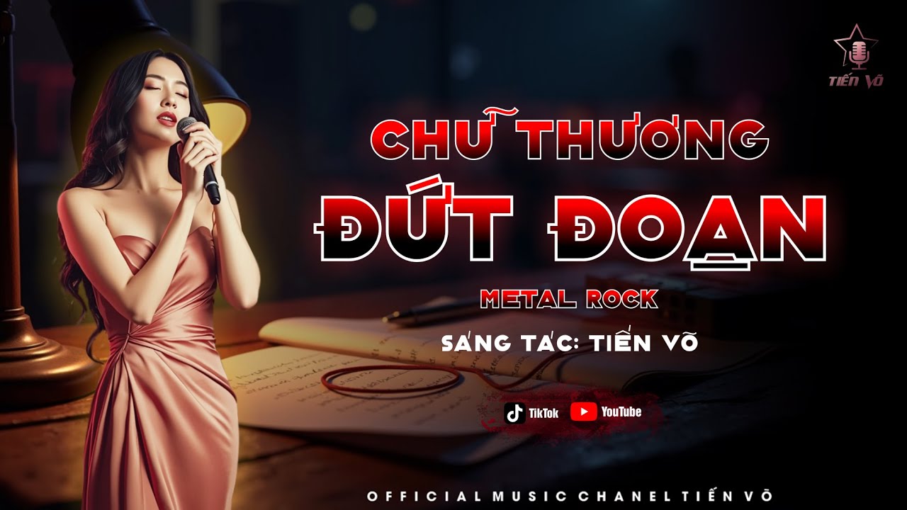 Chữ Thương Đứt Đoạn – Tiến Võ | Metal Rock Đau Tận Cùng | Dây Tơ Hồng Ai Trồng Mà Thắm