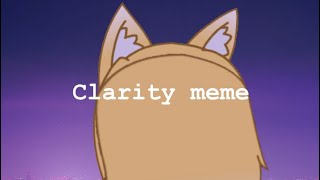 Clarity meme | Gacha life | GachaAshy | Gacha meme