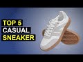 Top 5 Best Casual Sneakers | Top Everyday Sneakers