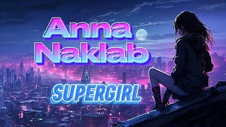 Anna Naklab - Supergirl
