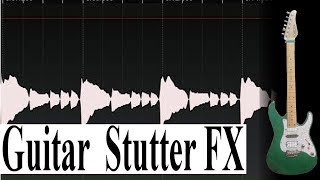 Guitar Filtered Stutter