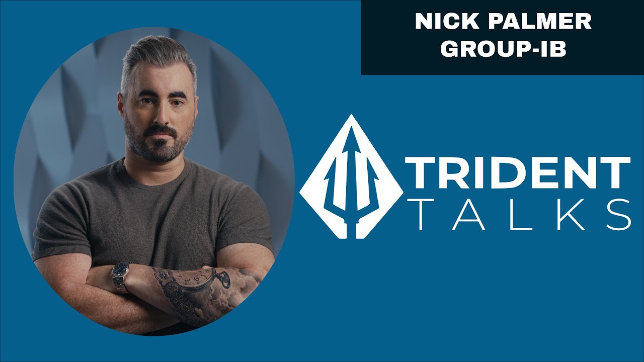 Nick Palmer (VP International Business, Group-IB) | Trident Talks