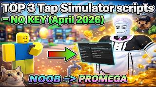 TOP 3 Tap Simulator scripts – NO KEY (April 2026)