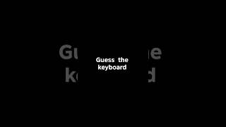 guess #keyboard #soundeffects