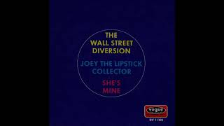THE WALL STREET DIVERSION - JOEY THE LIPSTICK COLLECTOR (aus dem Jahr 1970) Oldies But Goldies