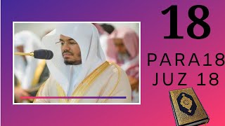 Para18/juz18full recitation by sheikh Yasser Al Dosari with Arabic txt (HD)